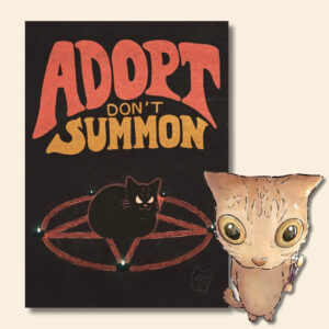 ADOPT DON'T SUMMON