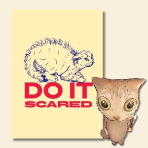 DO IT SCARED