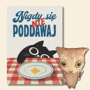 Nigdy się nie poddawaj