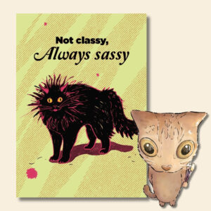 Not Classy Always Sassy